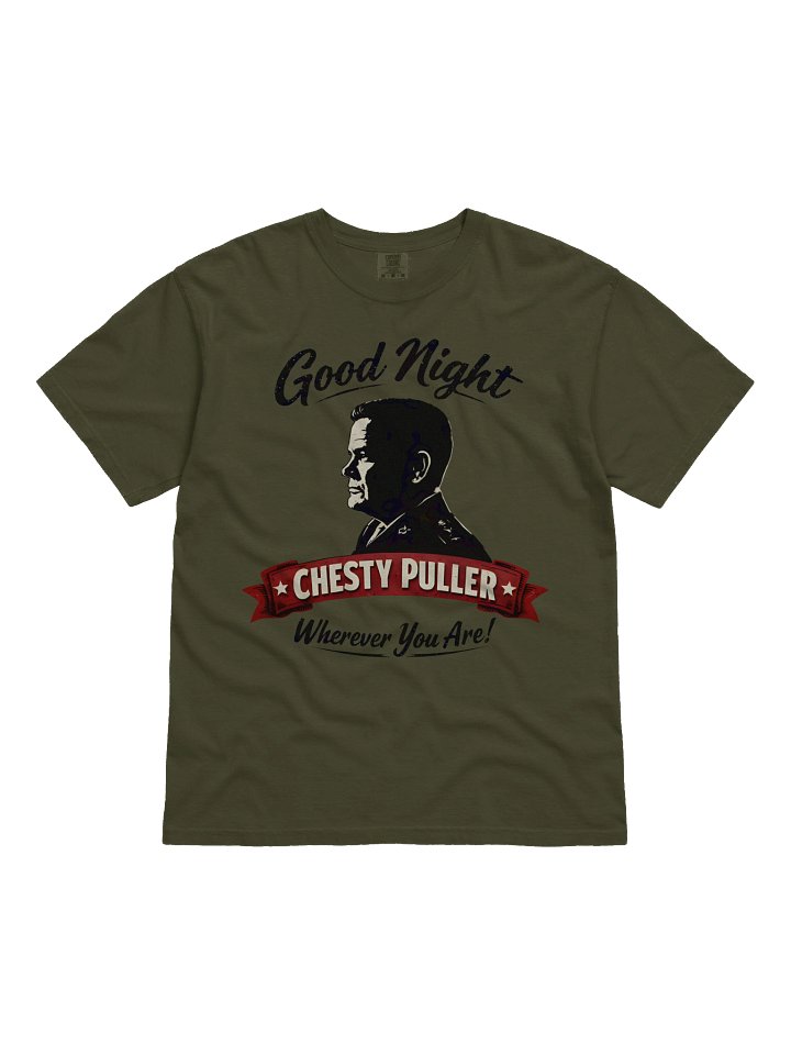 Good Night Chesty Puller Wherever You Are! t-shirt product image (4)