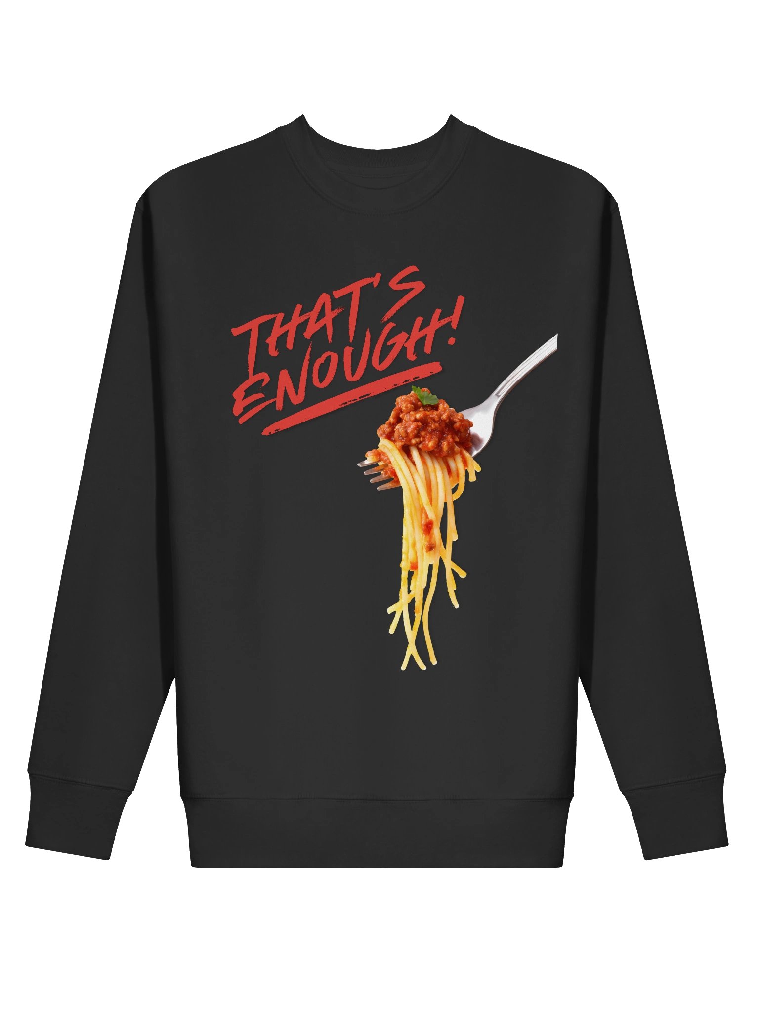 That's Enough Spaghetti Sweatshirt product image (6)