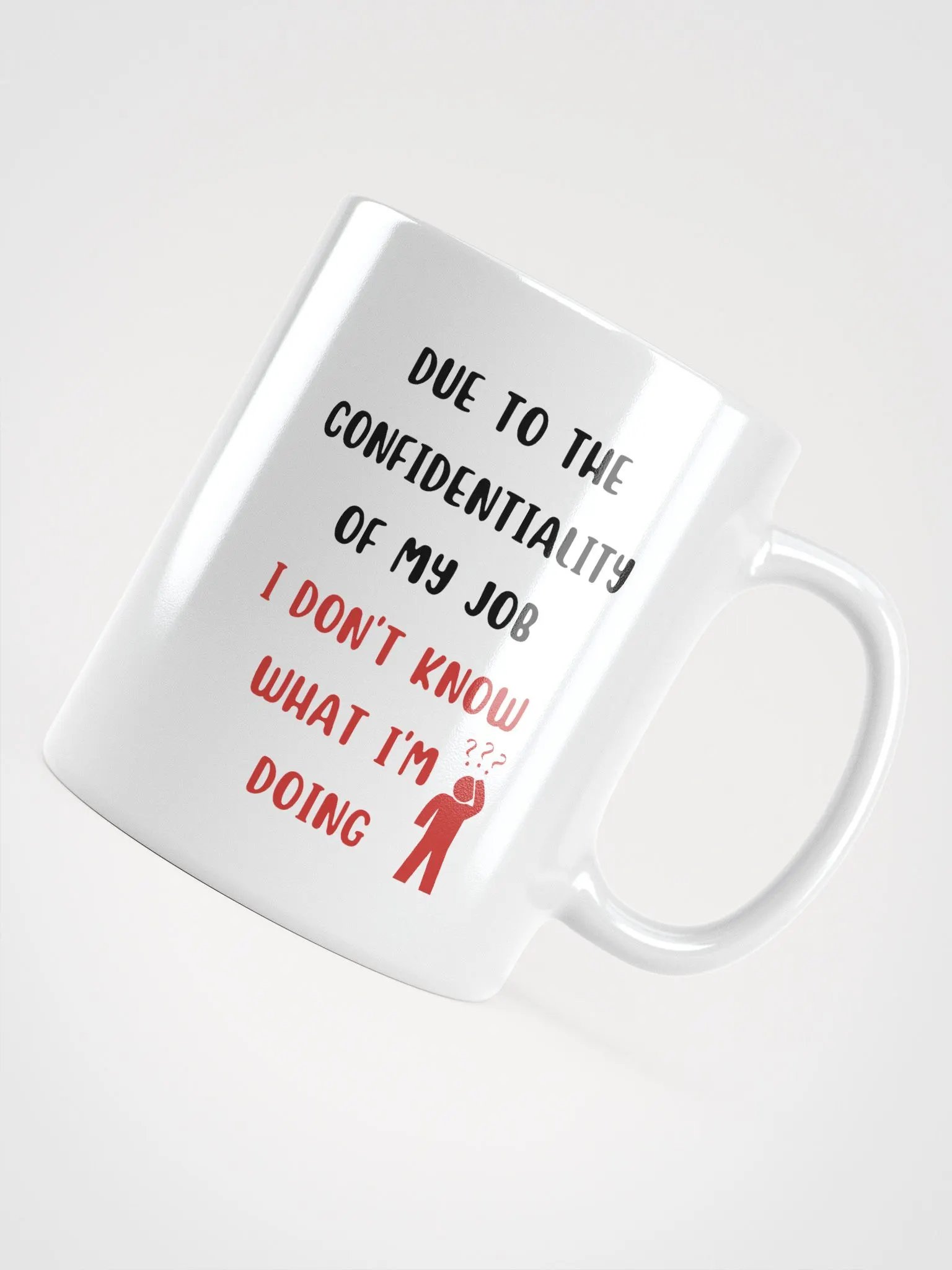 Funny Work Mug About Job Confidentiality product image (4)