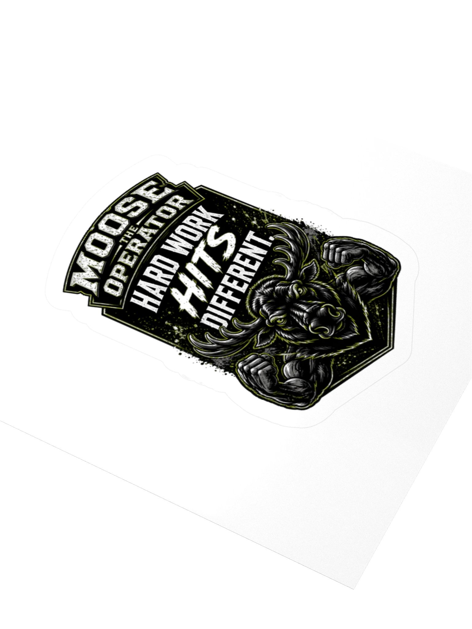 Moose the Operator Hard Work Hits Different Sticker product image (3)