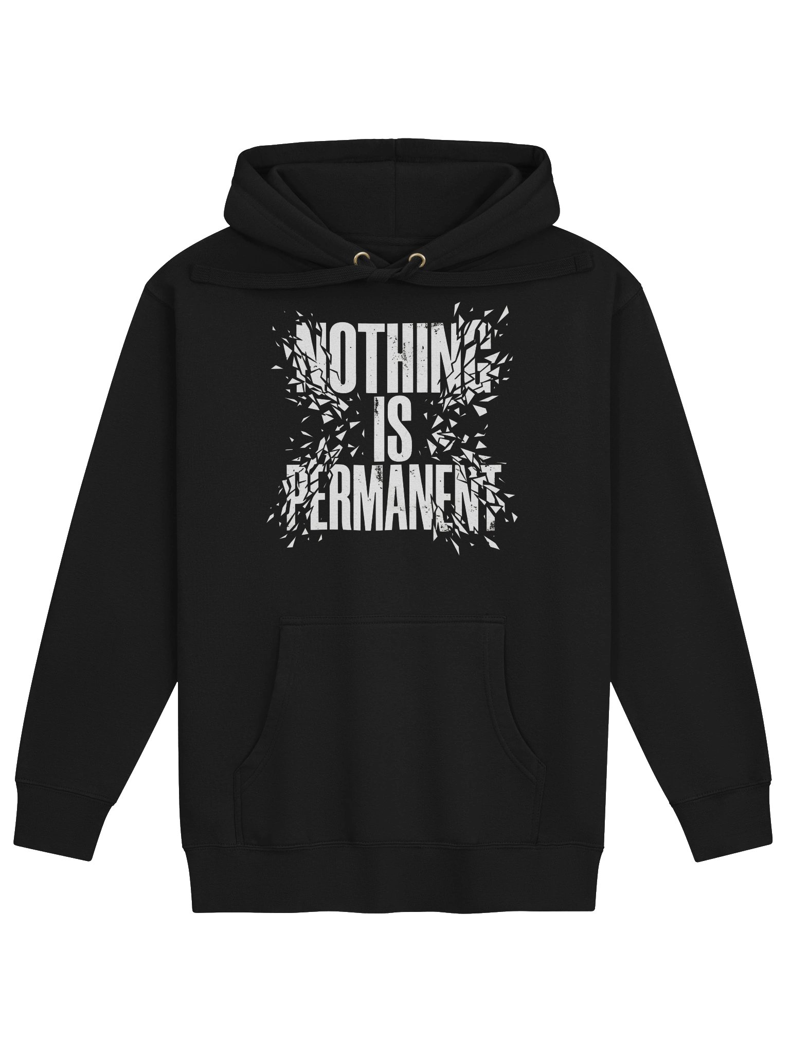 Nothing Is Permanent Shattered Text Hoodie product image (1)
