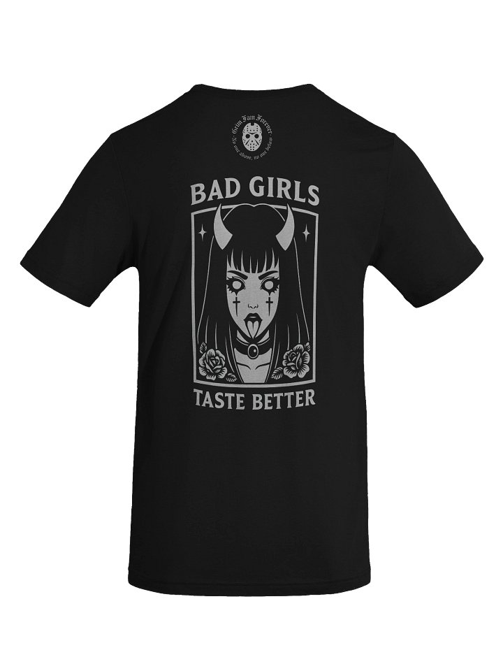 BAD GIRLS TASTE BETTER – GRIMFAM EDITION – SHIRT #1 ALL COLORS product image (2)