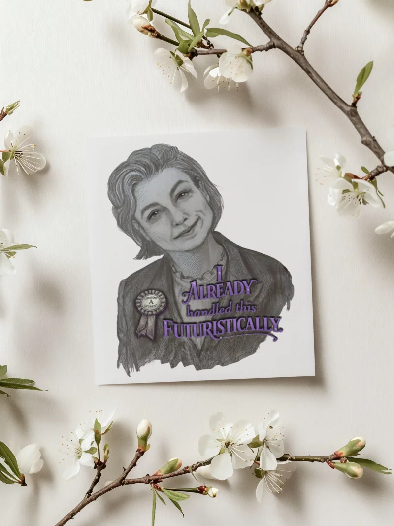 Already Handled This Futuristically Printable Greeting Card (Choose Your Message) product image (10)