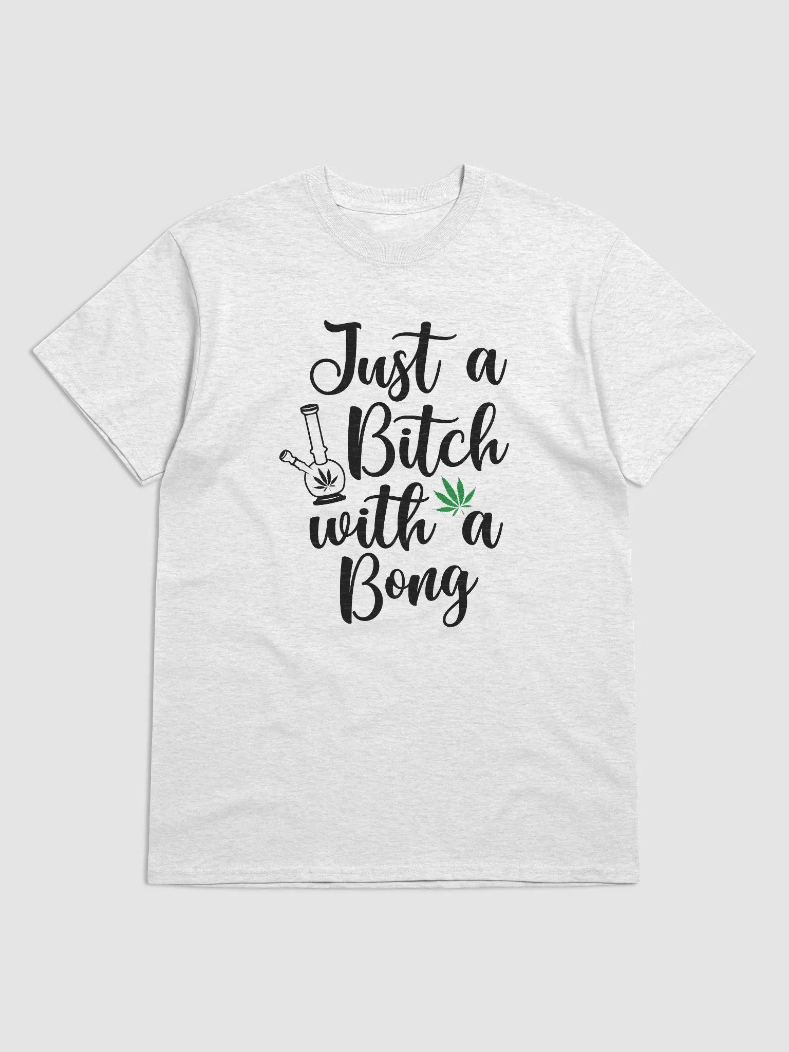 'B*tch with a Bong' Classic Tee product image (3)