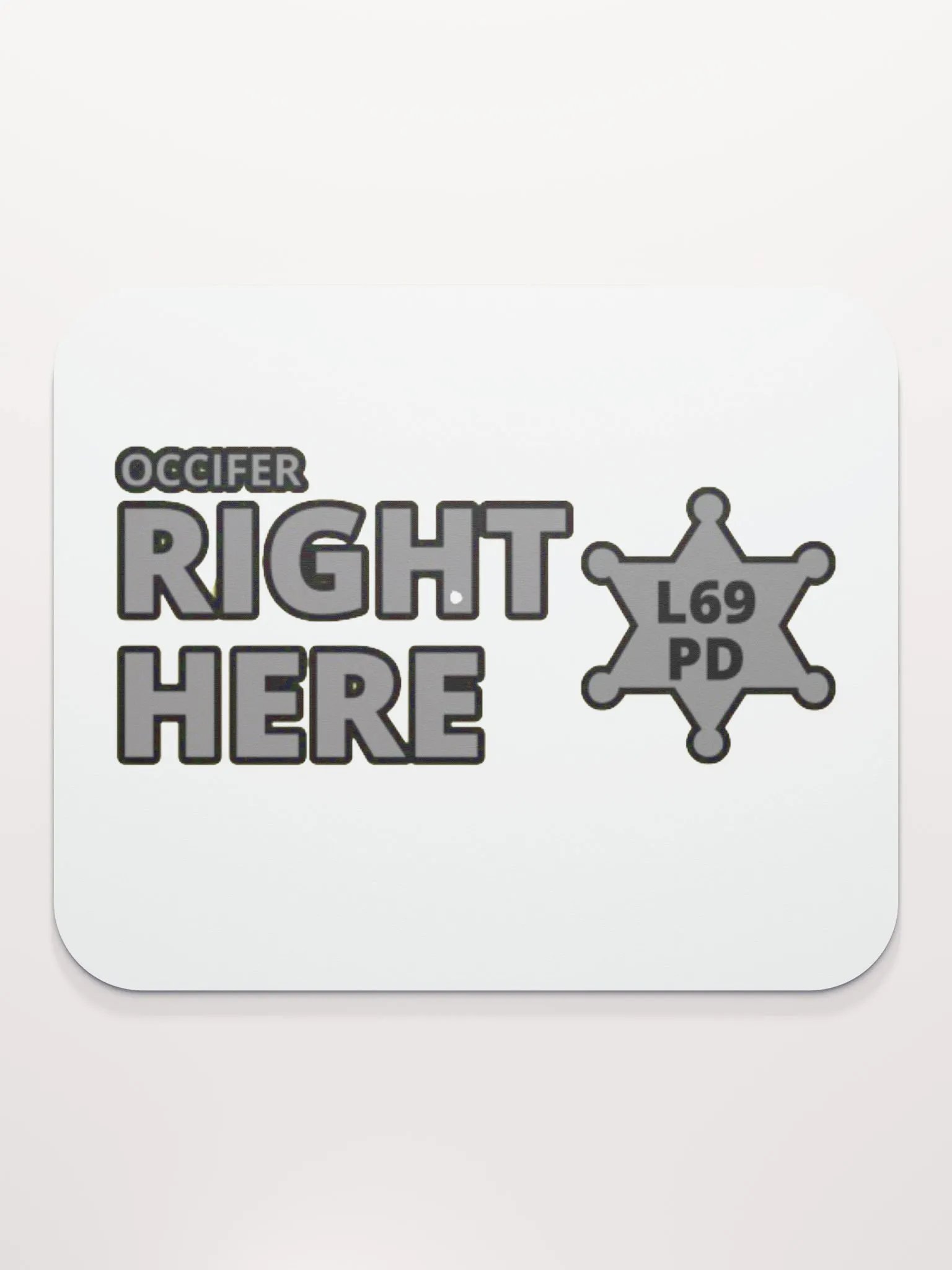 OCCIFER RIGHT HERE product image (2)