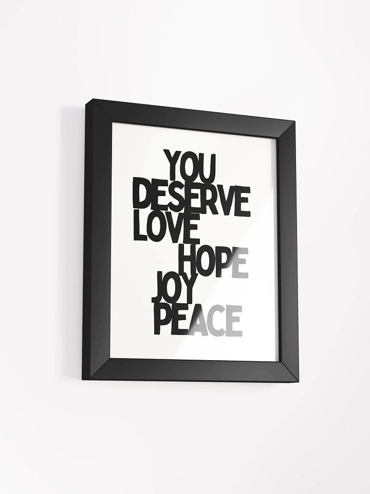 You Deserve Peace Framed Print product image (2)