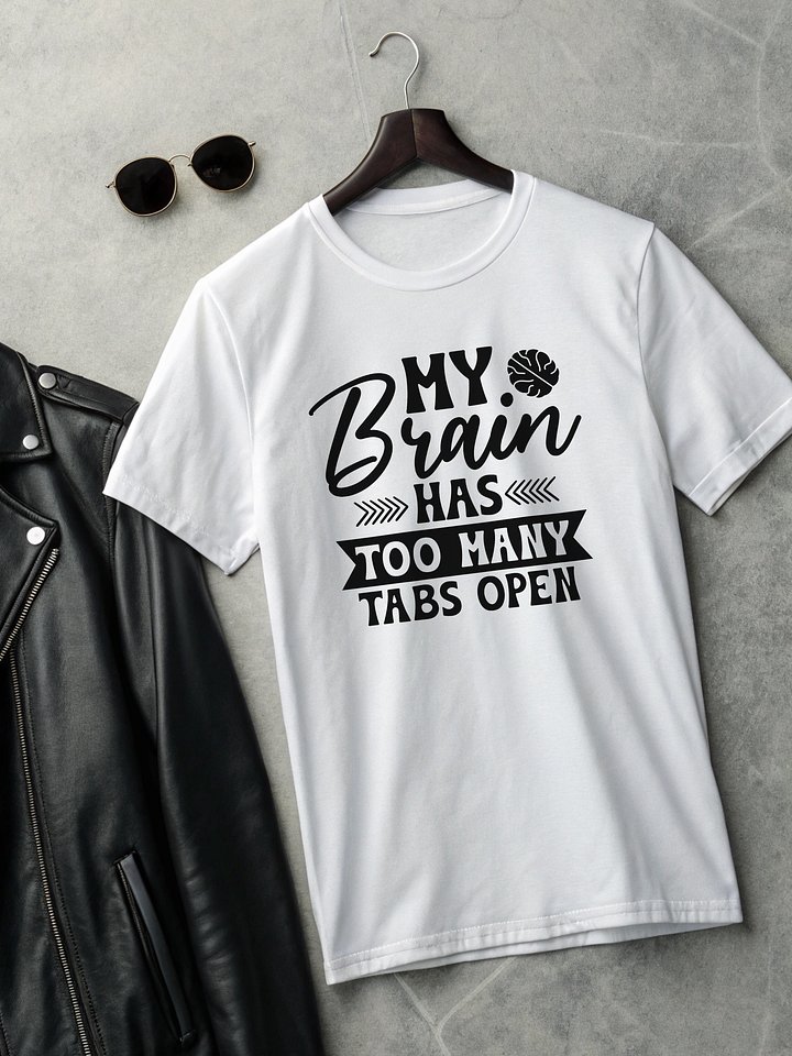 My Brain Has Too Many Tabs Open Women White T-Shirt product image (2)