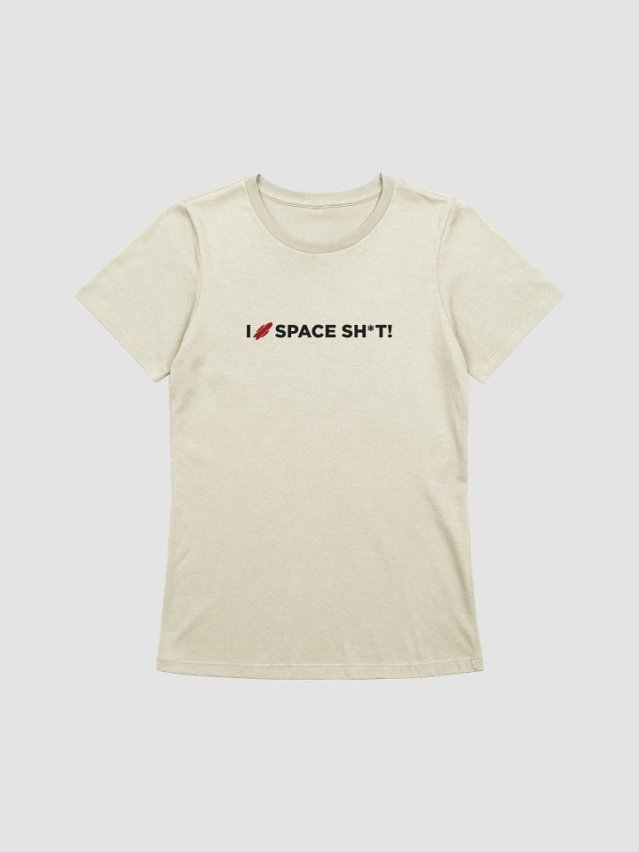I <3 SPACE SH*T - Heavens - Women's Tee product image (1)