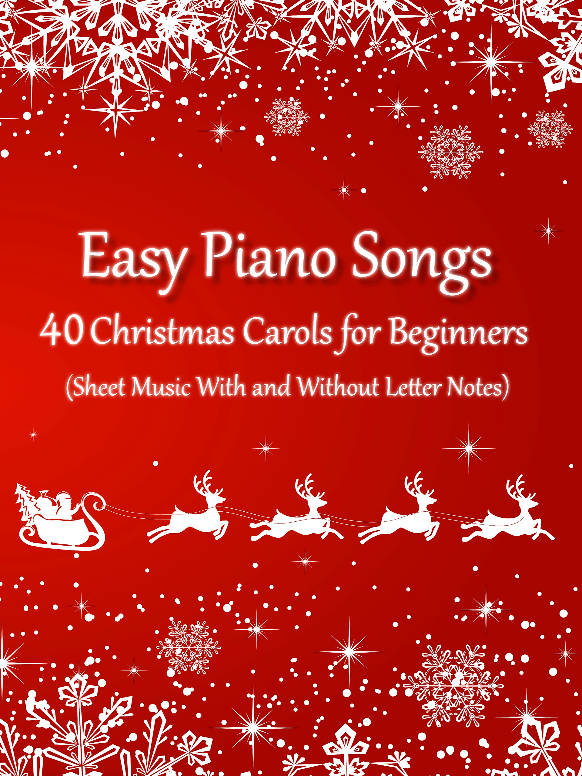 Easy Piano Songs: 40 Christmas Carols for Beginners — Sheet Music With and Without Letter Notes product image (1)