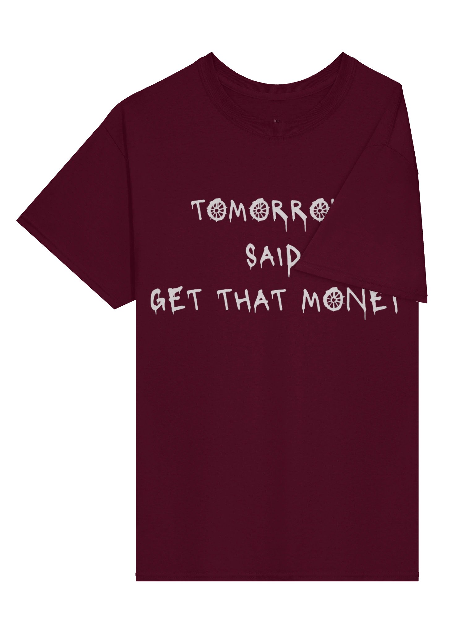 Tomorrow Said T-Shirt- Maroon product image (3)