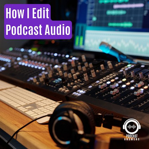 Have you ever wondered what goes on behind the scenes of editing a podcast? In our latest episode of Podcast Answers, I am pu...