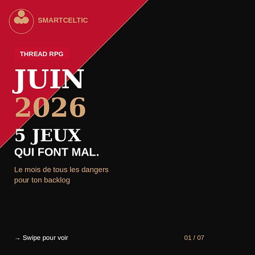 🗡️ Juin 2026 est objectivement un mois de fou pour les RPG.
Gothic 1 Remake, FF7 Rebirth sur Switch 2, PoE2 patch 0.5, Advent...