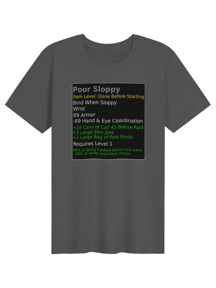 Poor Sloppy Gamer Item Tee product image (42)