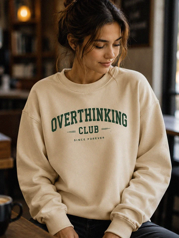 Overthinking Club Since Forever Sweatshirt product image (1)