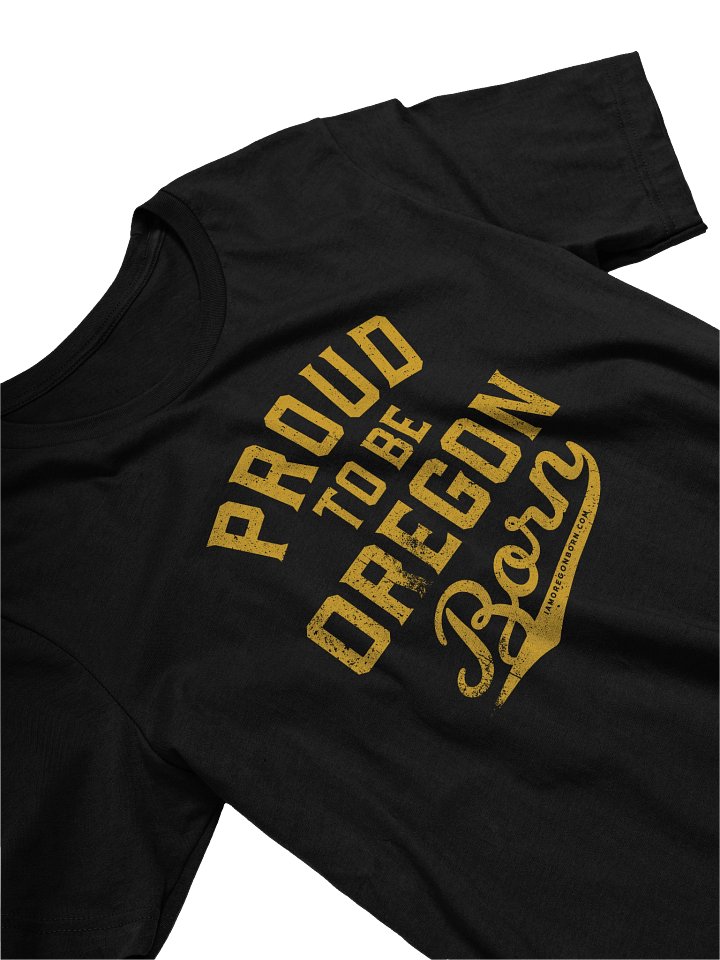 Proud to Be Oregon Born Tee product image (2)