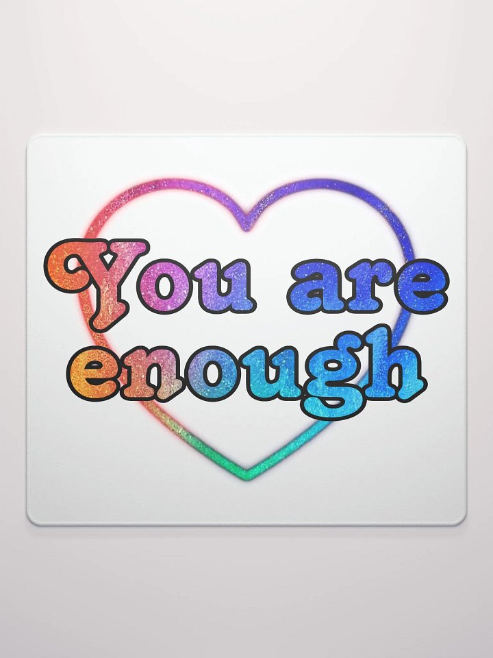 You are enough Gaming Mousepad product image (2)