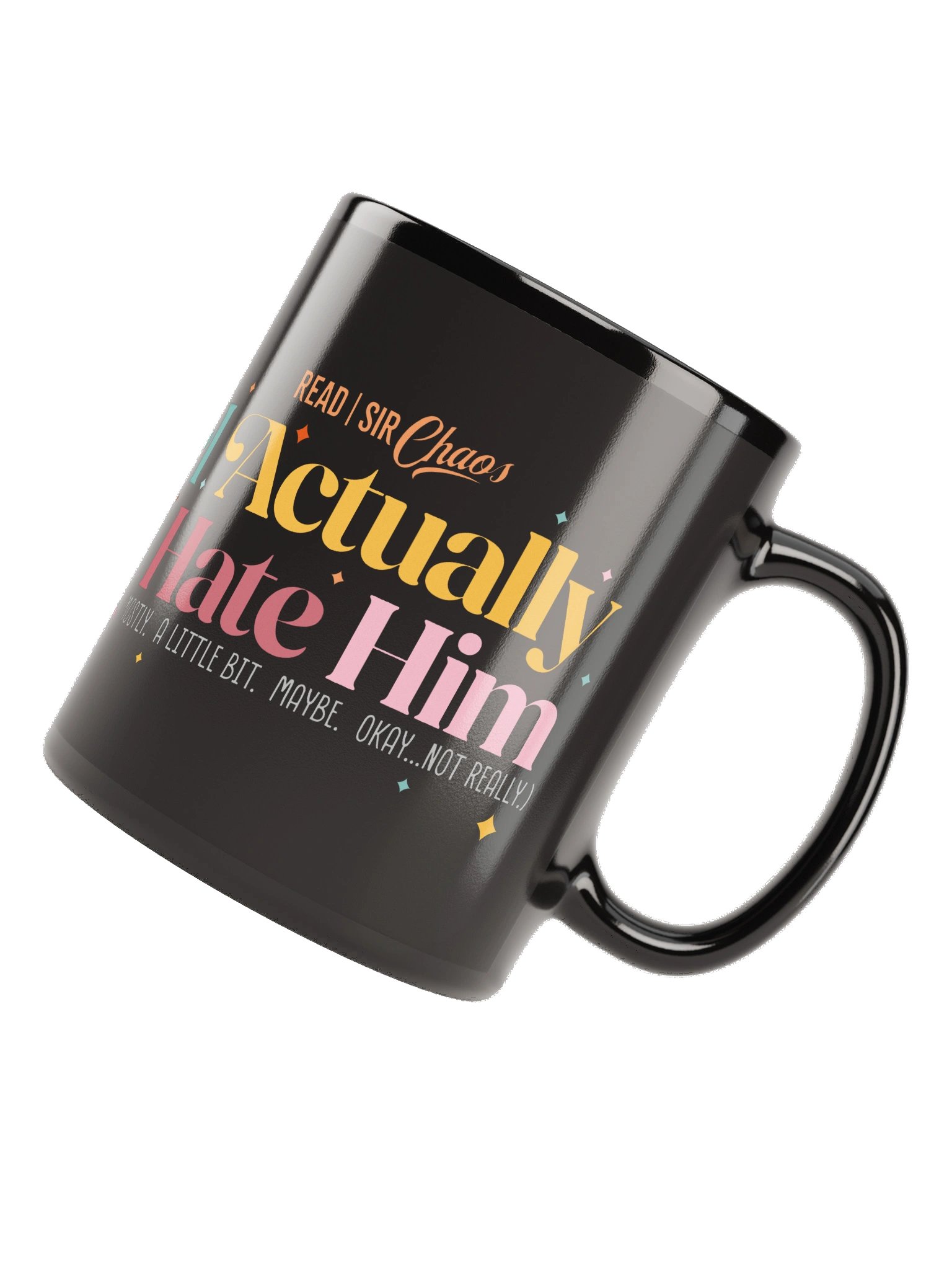 I Actually Hate Him Black Mug product image (6)