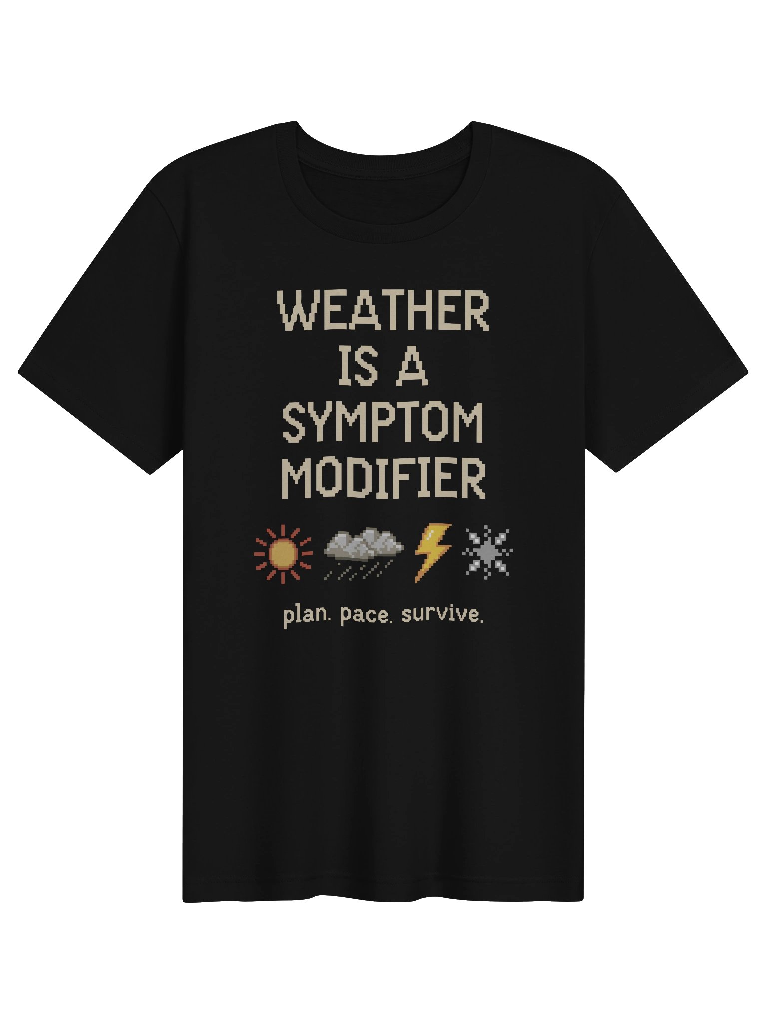 Weather Is a Symptom Modifier Shirt | Chronic Illness & POTS Weather Tee product image (1)