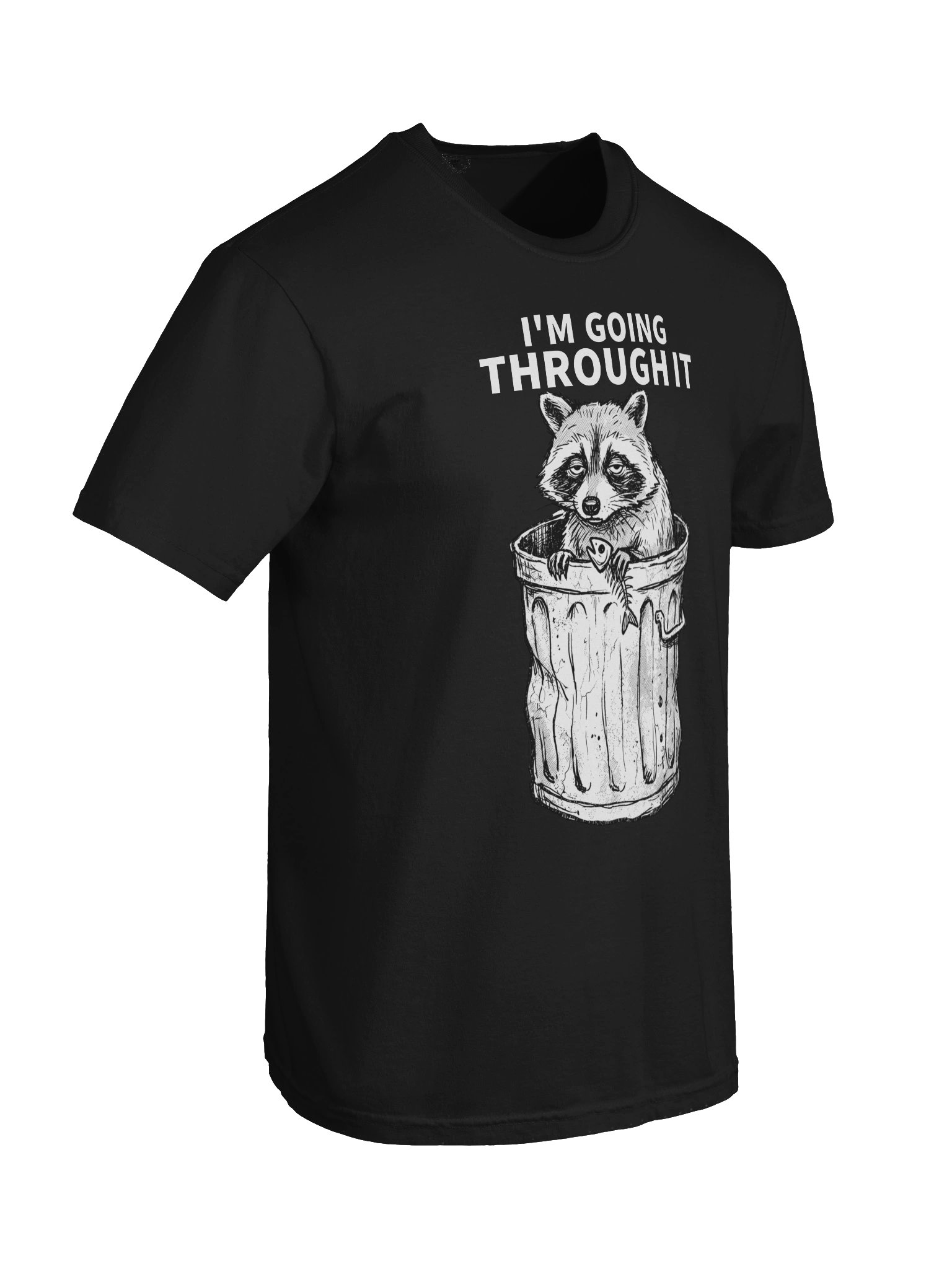 I’m Going Through It Raccoon Tee product image (82)