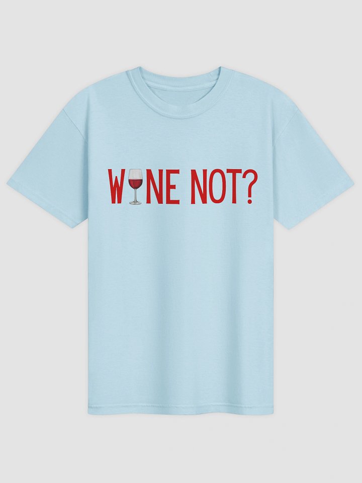 Wine Not T-shirt product image (2)