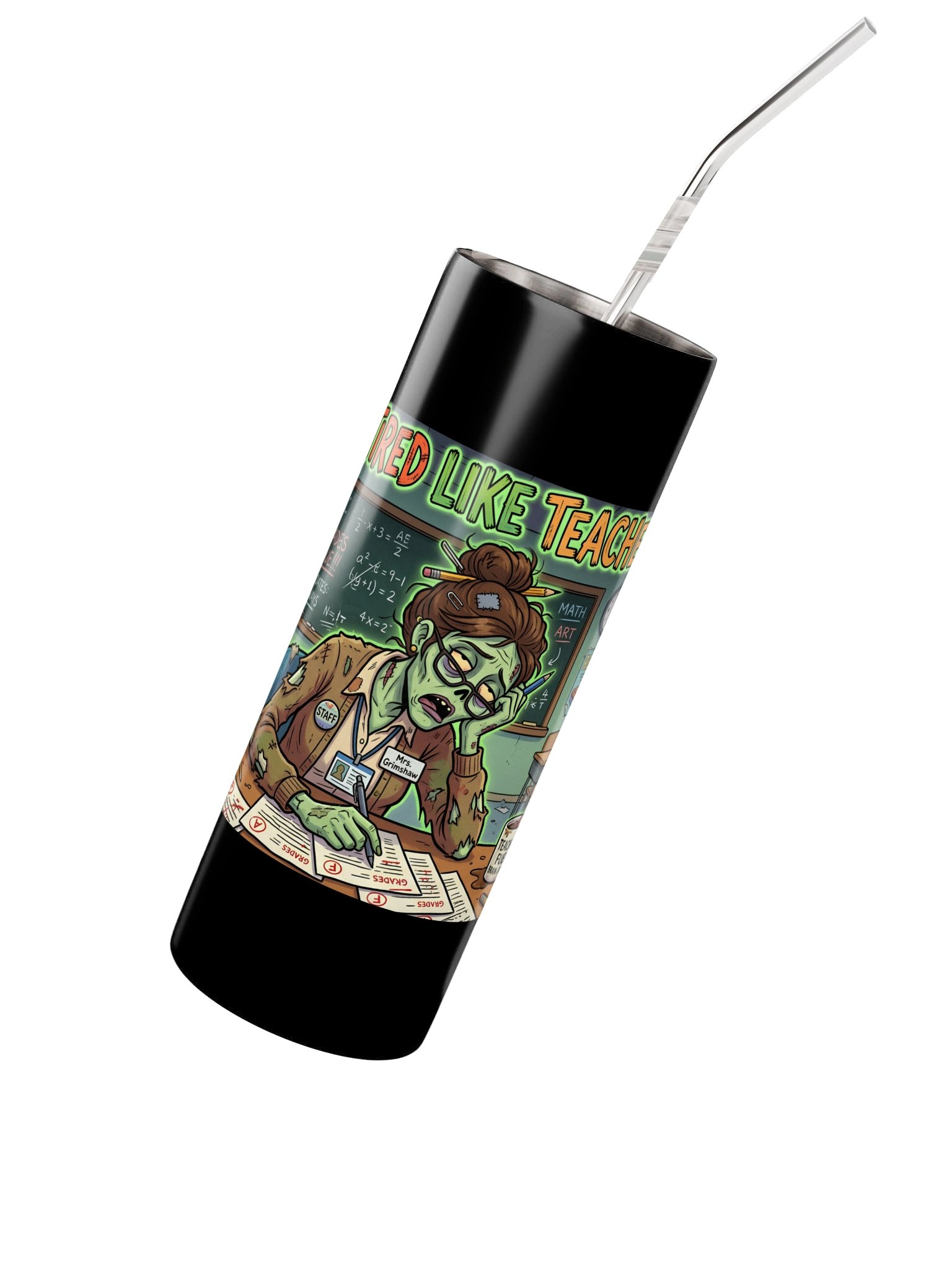 "There's No Tired Like Teacher Tired" Zombie Teacher Tumbler | Teacher Tired Collection product image (4)