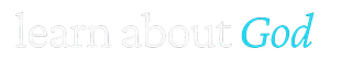 learn about God™ Ministries