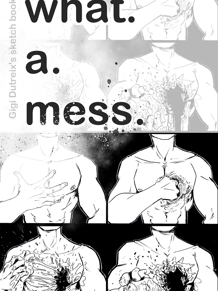 what a mess. (sketchbook collection volume 1) product image (1)