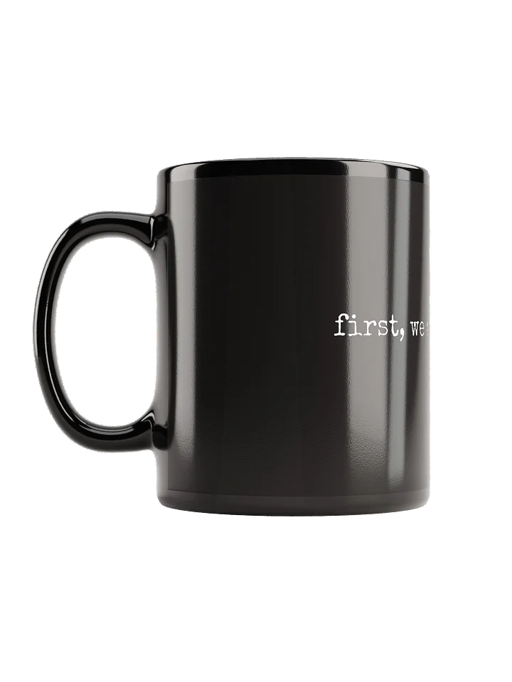 "first, we are human" Mug product image (1)