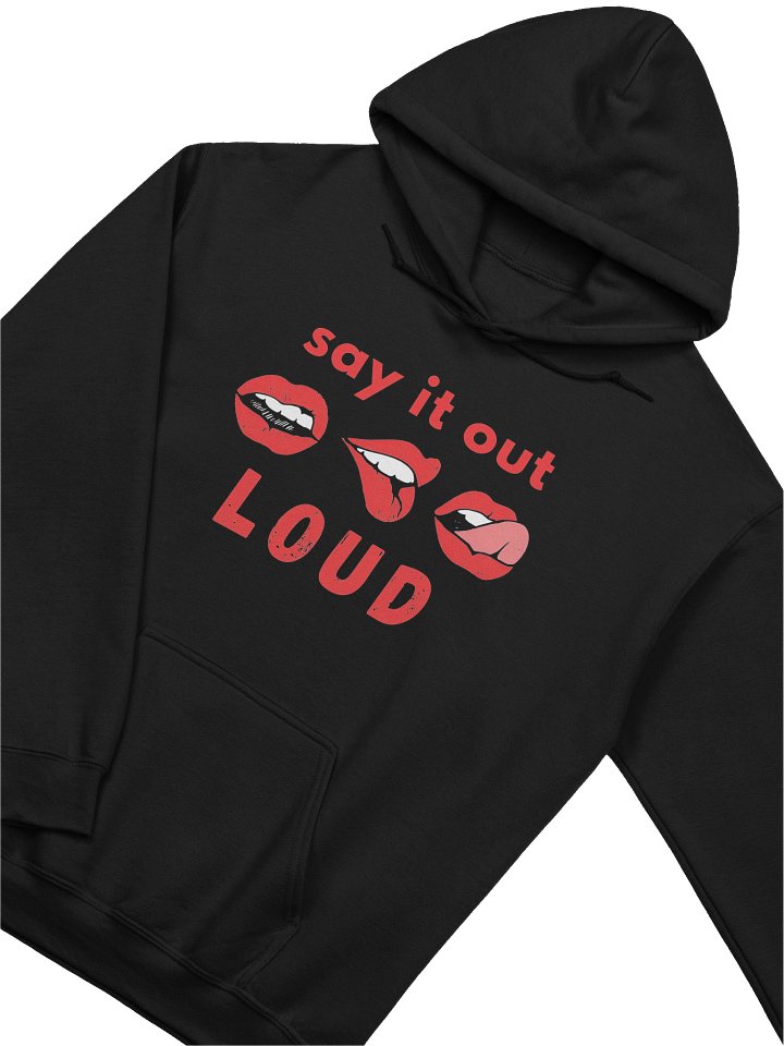 Say It Out Loud Hoodie product image (2)