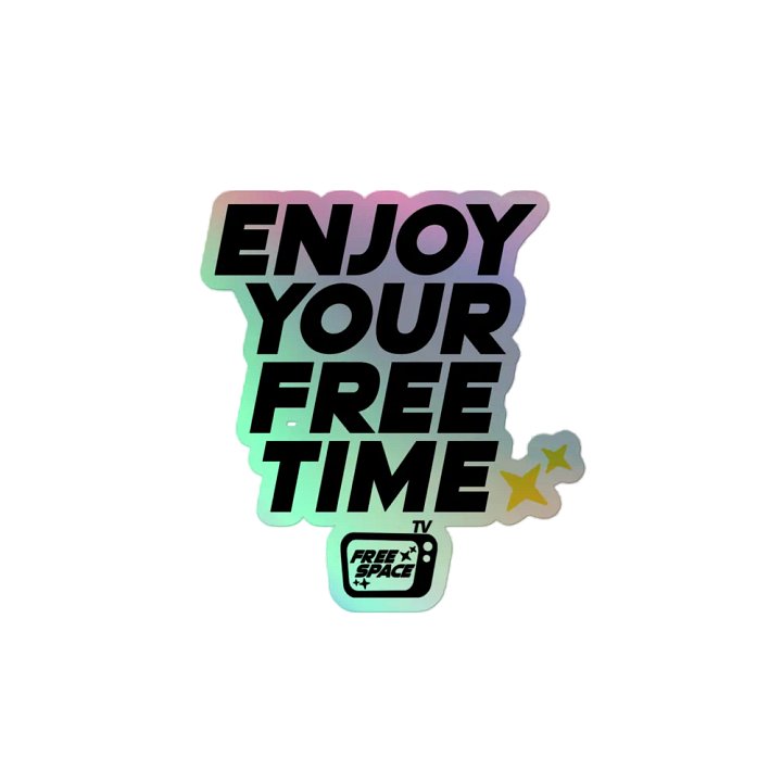 Free Time Sticker (Holo) product image (2)