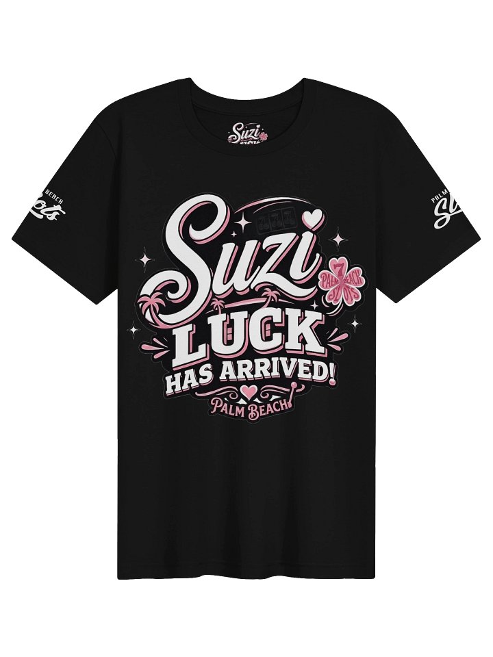 Suzi Luck Has Arrived! Palm Beach Tee product image (1)
