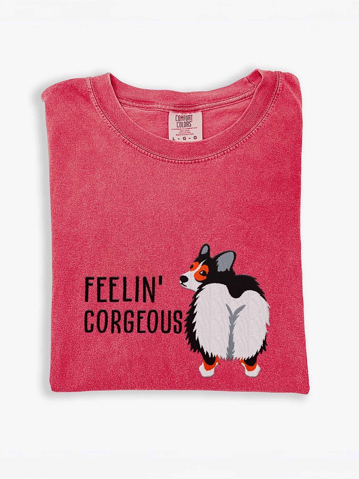 Feelin' Corgeous T-Shirt(Embroidered) of a Pembroke Welsh Corgi(Tricolor) product image (2)