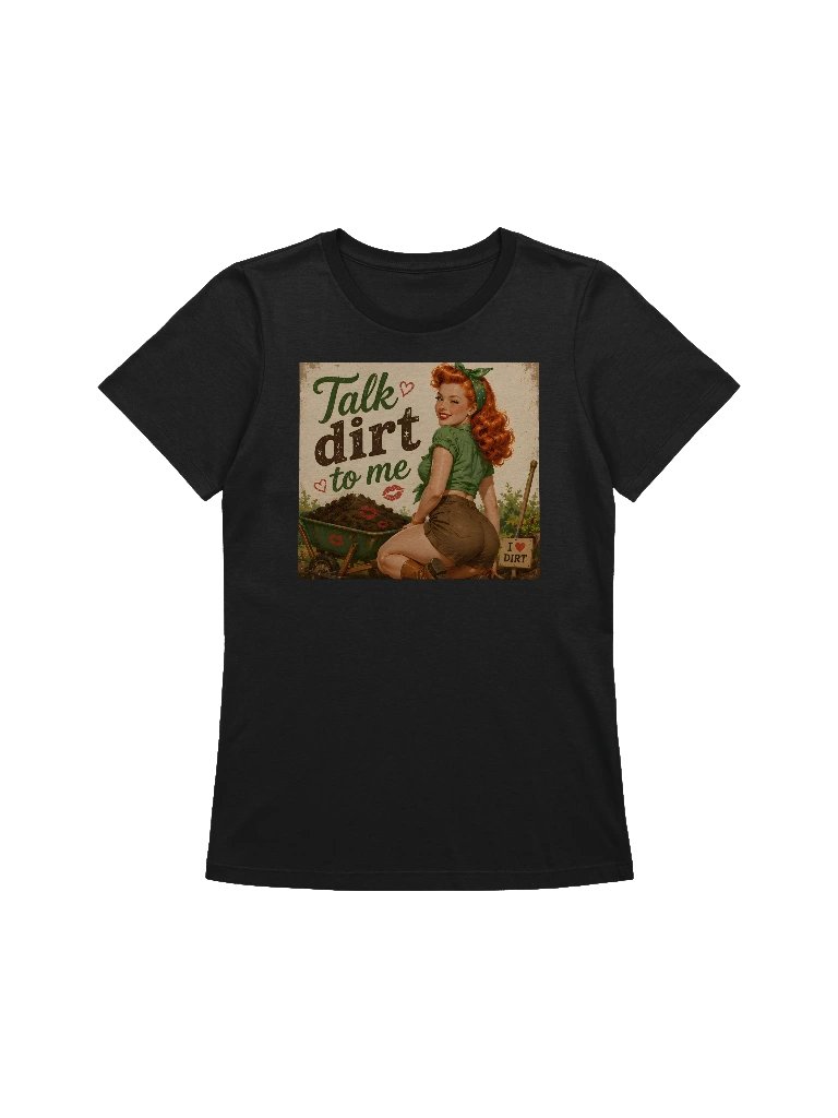 Talk Dirt to Me – The Original Garden Flirt Tee product image (1)