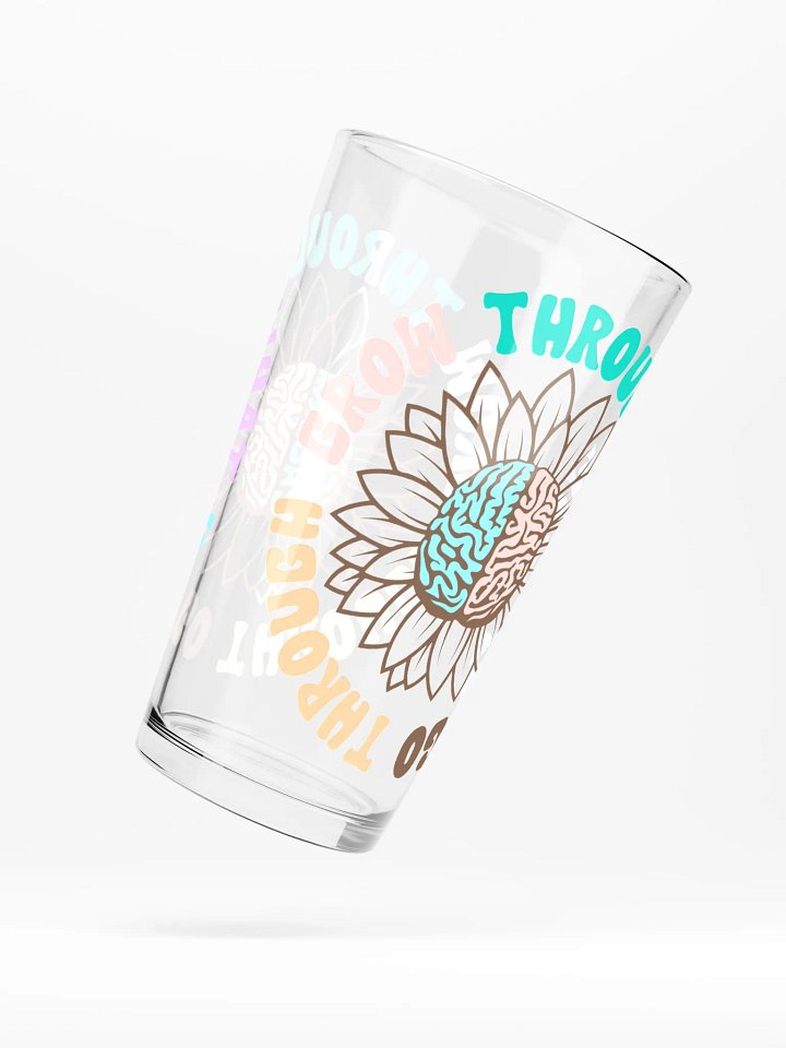 Grow Through What You Go Through - Shaker Pint Glass product image (2)