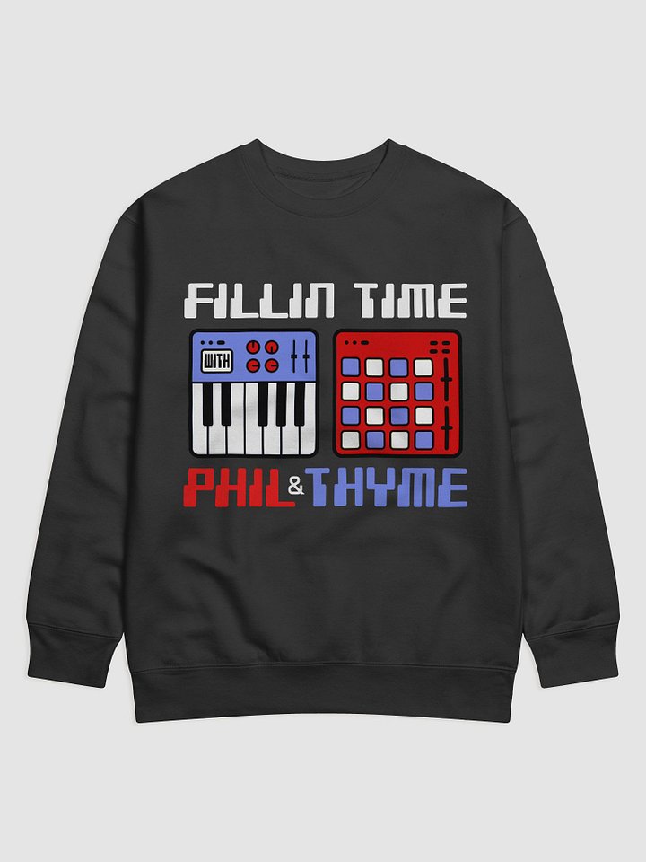 Fillin Time with Phil & Thyme - R,W,B Synths (Sweatshirt) product image (1)