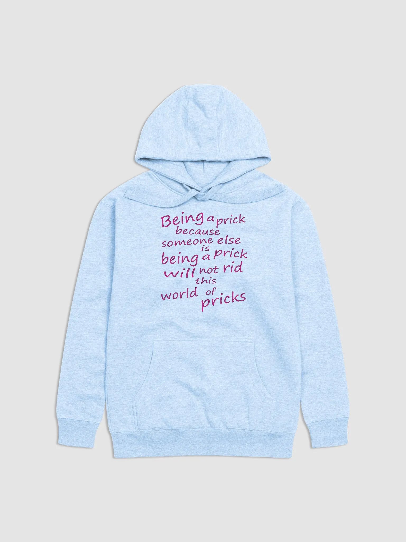 Stop Being A Prick - Pink Lettering - Cotton Heritage Unisex Premium Hoodie product image (2)