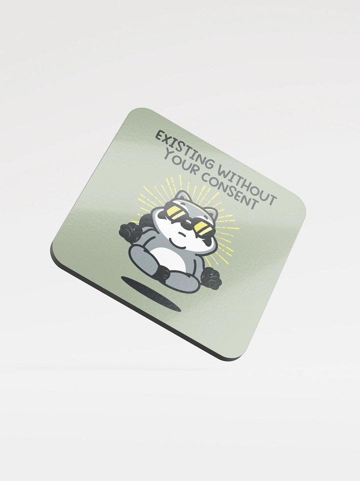 Existing Without Your Consent Coaster product image (1)