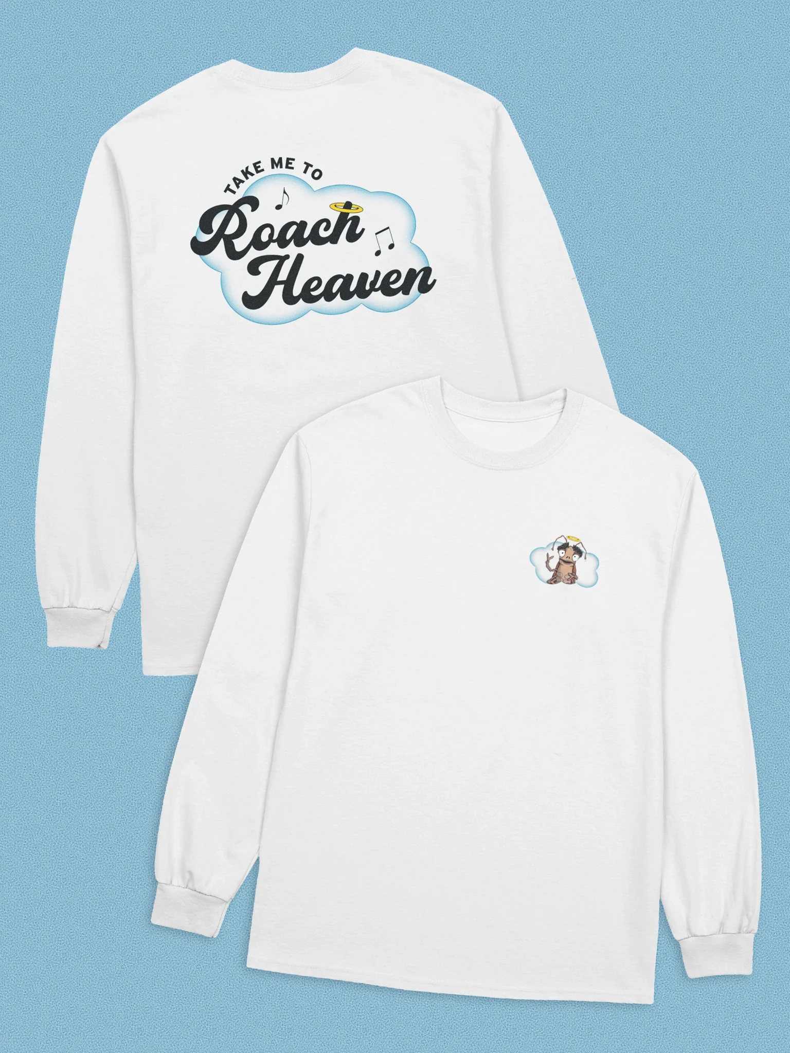 🎶 "Take Me to Roach Heaven" ft. Gregor - Long Sleeve Tee product image (1)