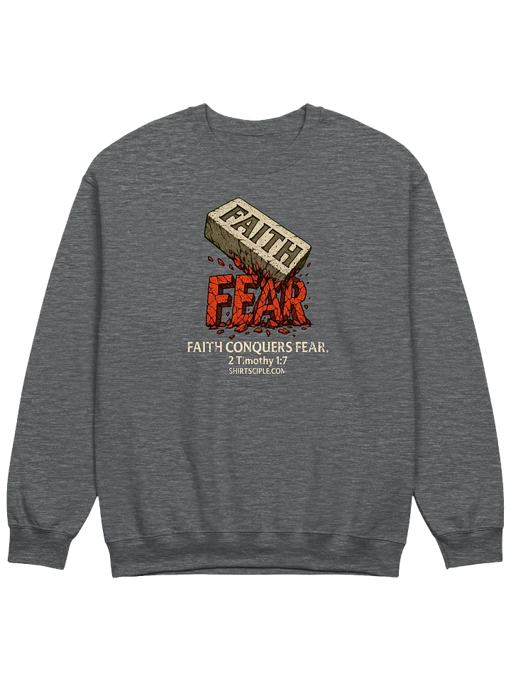 Faith Conquers Fear Sweatshirt product image (9)