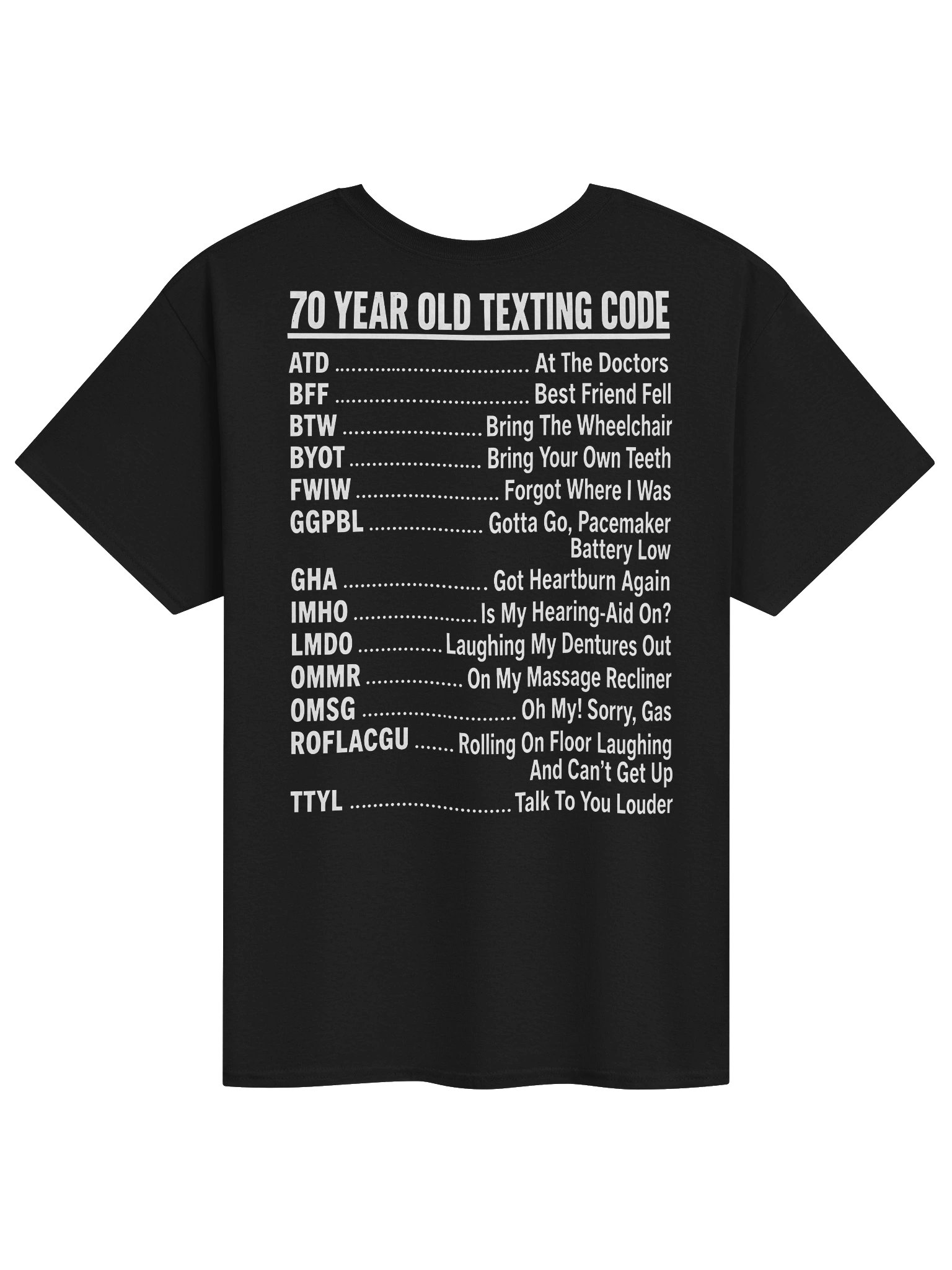 70 Year Old Texting Code Funny T-Shirt – Senior Humor Graphic Tee for Men & Women product image (1)