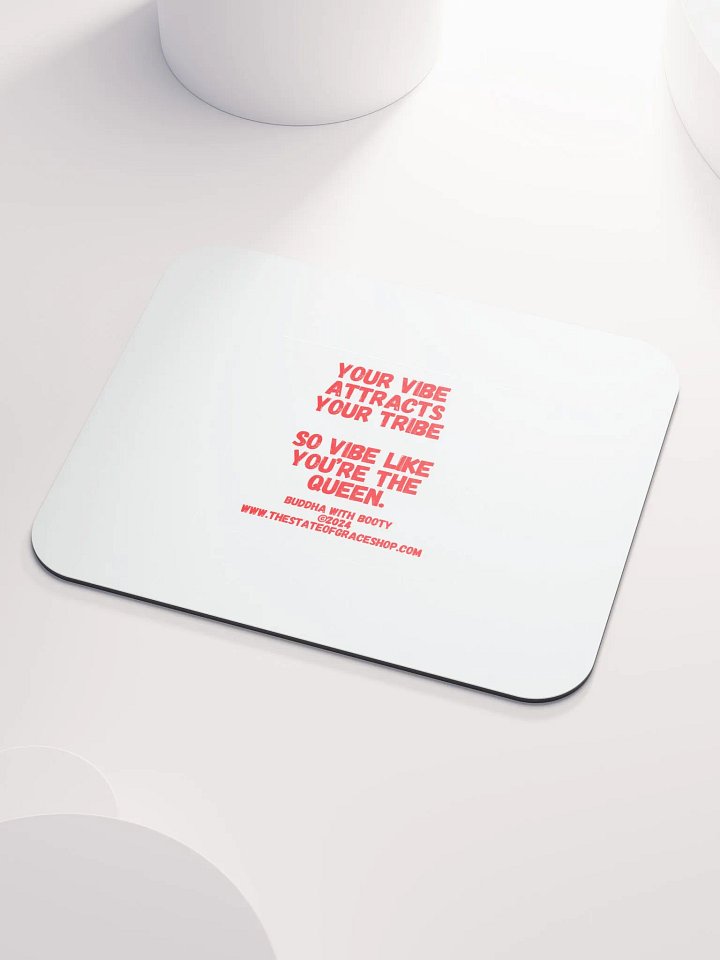 BUDDHA WITH BOOTY DESK MATS 4 U - “Your vibe attracts your tribe so vibe like you’re the Queen.” product image (2)