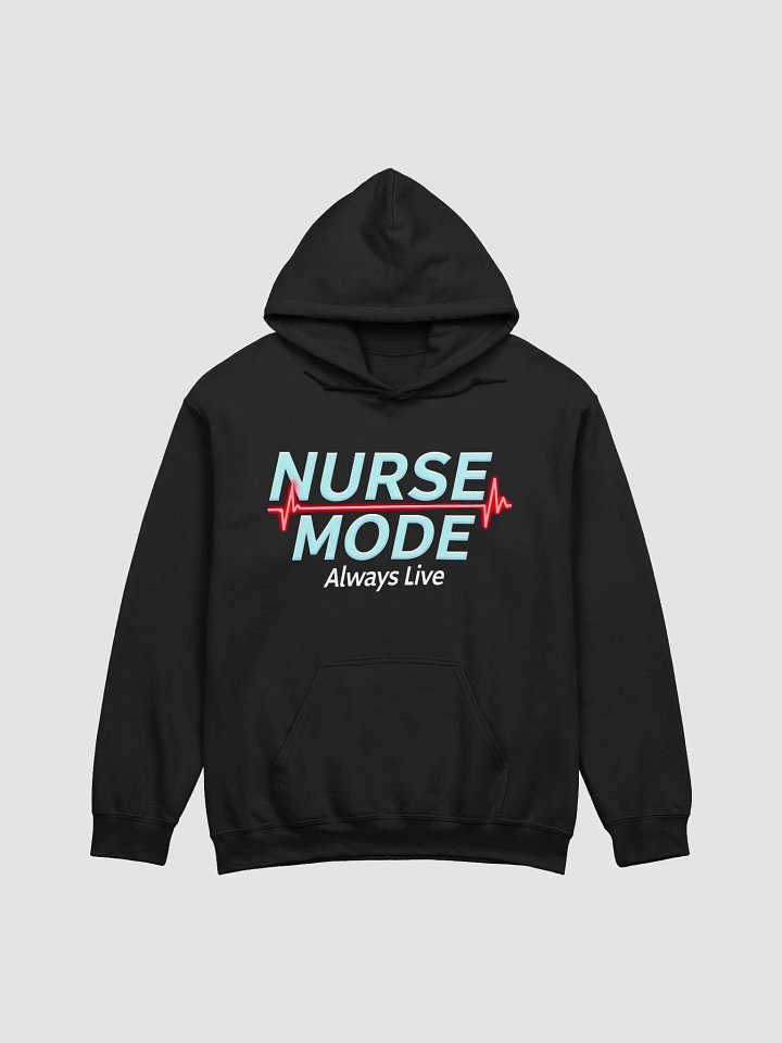 Nurse Mode Always Live Classic Hoodie product image (10)