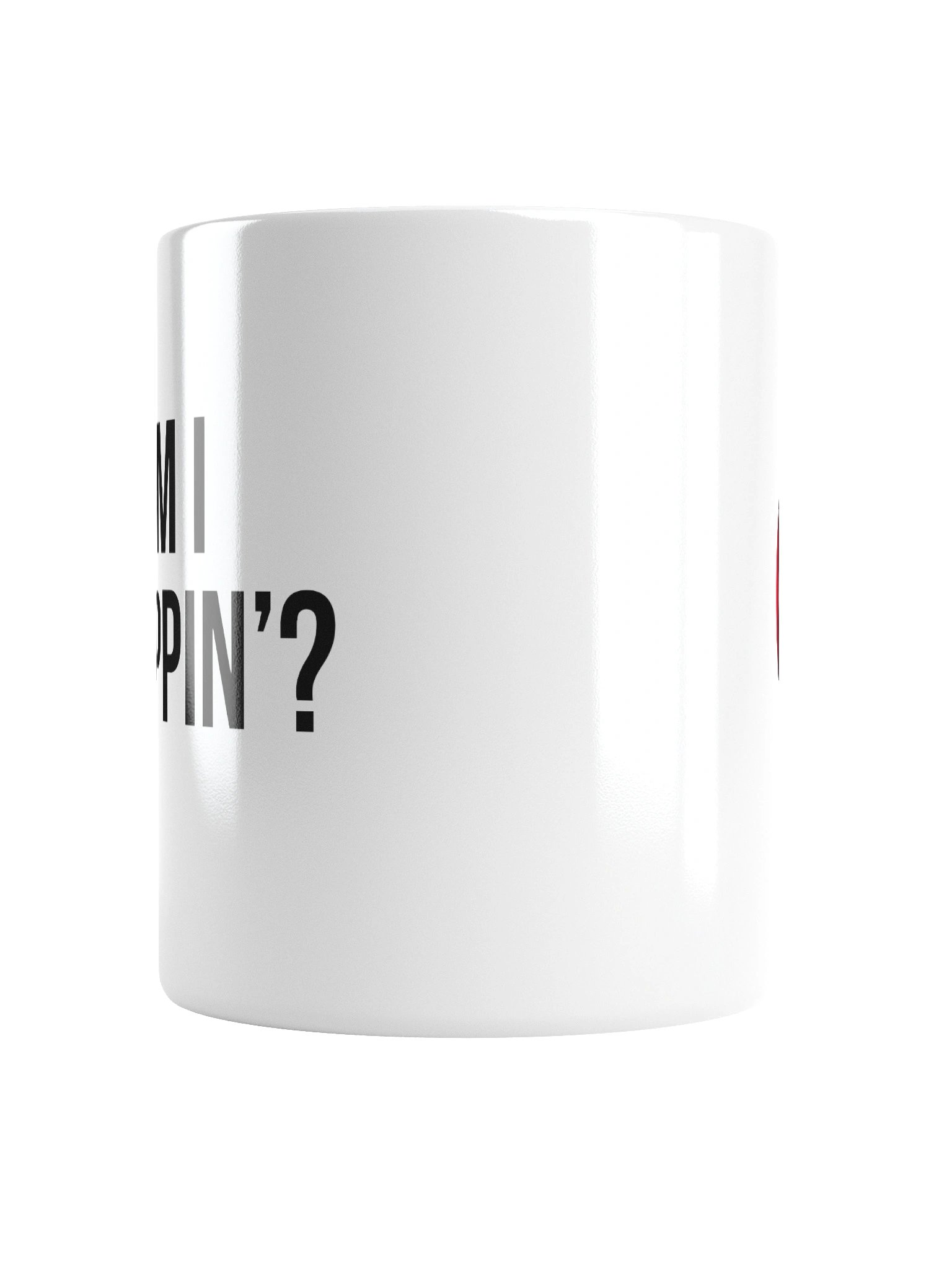 "Am I Trippin'?" Mug product image (2)