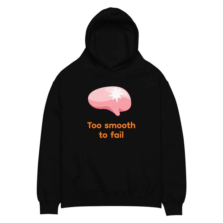 Brain Too Smooth To Fail 80% Cotton Hoodie product image (2)