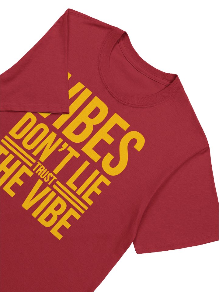 VIBES DON’T LIE, TRUST THE VIBE - Bold Yellow Graphic T-Shirt product image (13)