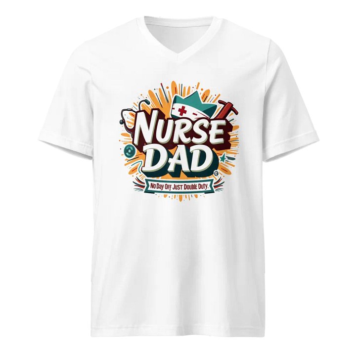 Nurse Dad Double Duty V-Neck Tee product image (1)