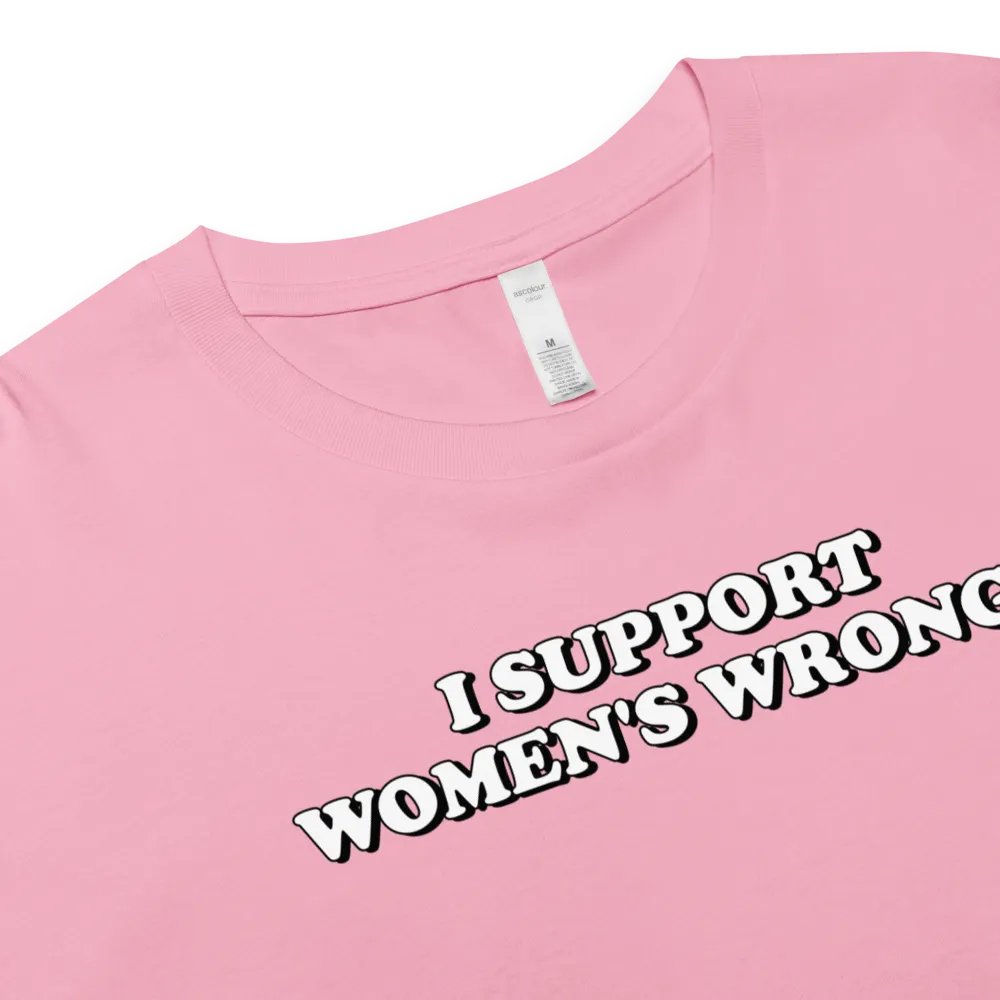 I Support Women's Wrongs Crop Top product image (10)
