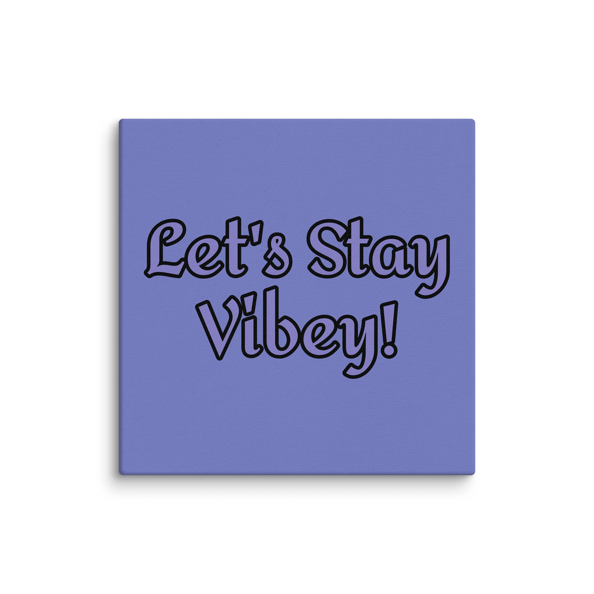 Let's Stay Vibey! Wall Art. 6 Sizes product image (1)