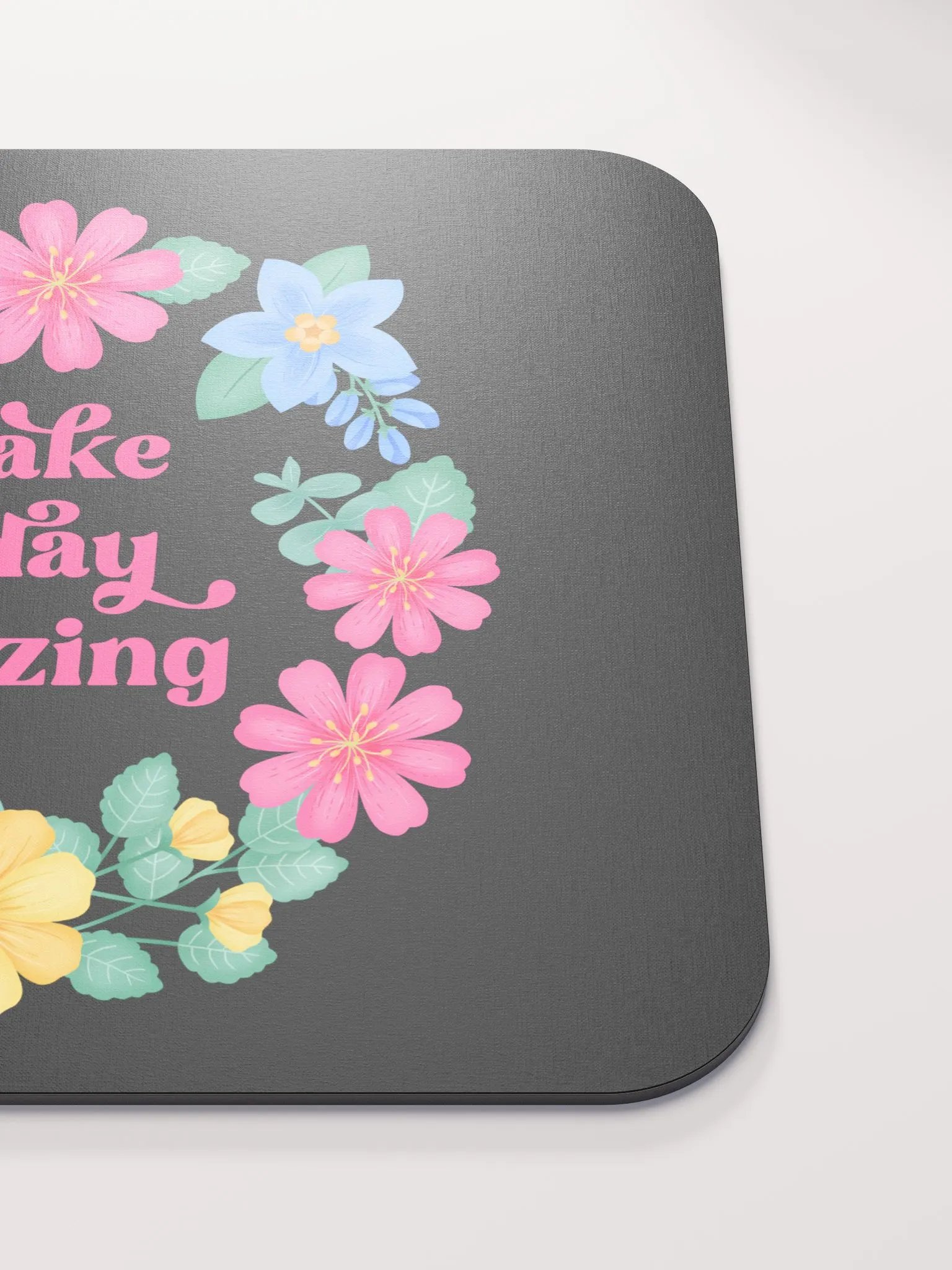 Make today amazing - Mouse Pad Black product image (5)