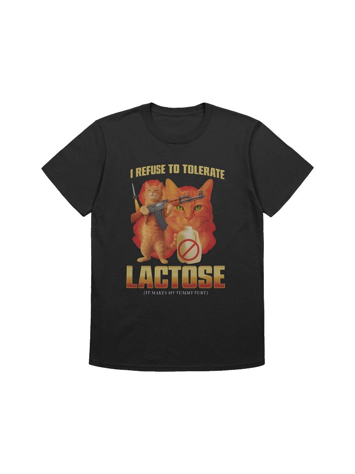 I Refuse To Tolerate Lactose It Makes My Tummy Hurt Shirt product image (1)